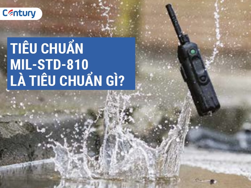 MIL-STD-810 là bộ tiêu chuẩn do Quân đội Hoa Kỳ xây dựng và phát triển